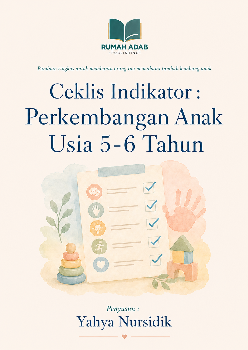 Sampul buku Ceklis Indikator: Perkembangan Anak Usia 5-6 Tahun